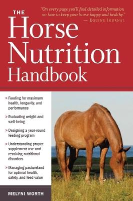 The Horse Nutrition Handbook - Melyni Worth - cover