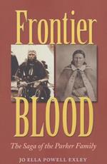 Frontier Blood: The Saga of the Parker Family