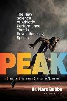 Peak: The New Science of Athletic Performance That is Revolutionizing Sports