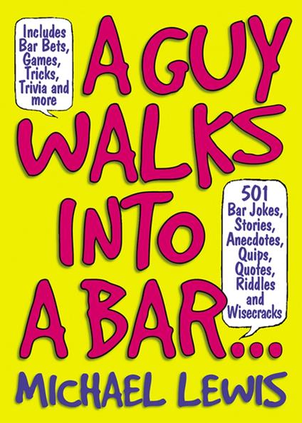 A Guy Walks Into A Bar...