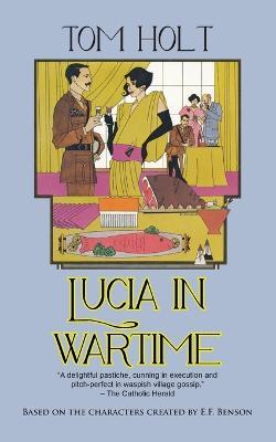 Lucia in Wartime - Tom Holt - cover