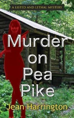 Murder on Pea Pike - Jean Harrington - cover