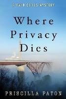 Where Privacy Dies