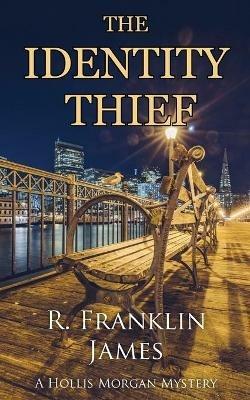 The Identity Thief - R Franklin James - cover