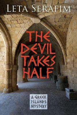 The Devil Takes Half - Leta Serafim - cover