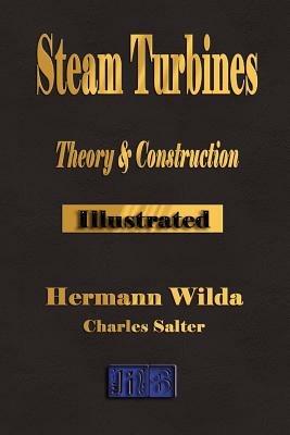 Steam Turbines: Their Theory and Construction - Hermann Wilda - cover