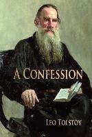 A Confession - Leo Tolstoy - cover