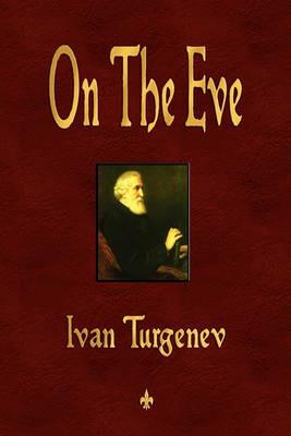 On The Eve - Ivan Turgenev - cover