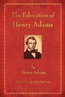 The Education of Henry Adams - Henry Adams - cover