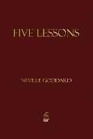 Five Lessons - Neville Goddard - cover