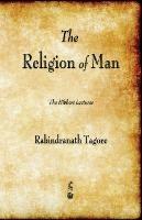 The Religion of Man - Rabindranath Tagore - cover