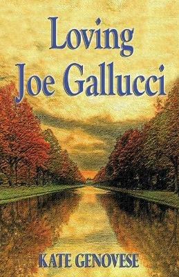 Loving Joe Gallucci - Kate Genovese - cover