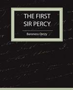 The First Sir Percy (Fiction/Mystery & Detective)