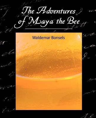 The Adventures of Maya the Bee - Waldemar Bonsels - cover