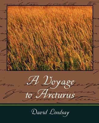 A Voyage to Arcturus - Lindsay David Lindsay,David Lindsay - cover