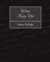 What Katy Did - Coolidge Susan Coolidge,Susan Coolidge - cover