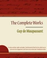 Guy de Maupassant - The Complete Works - Guy de Maupassant,Guy de Maupassant - cover