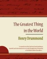The Greatest Thing in the World - Henry Drummond - Henry Drummond,Henry Drummond - cover