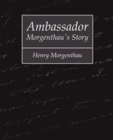 Ambassador Morgenthau's Story - Henry Morgenthau - Morgenthau Henry Morgenthau,Henry Morgenthau - cover