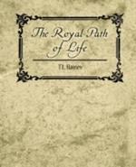 The Royal Path of Life - T.L. Haines