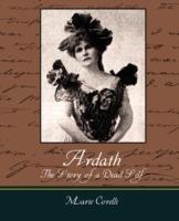 Ardath: The Story of a Dead Self - Corelli Marie Corelli,Marie Corelli - cover