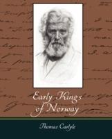 Early Kings of Norway - Carlyle Thomas,Thomas Carlyle - cover
