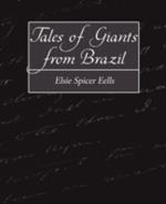 Tales of Giants from Brazil