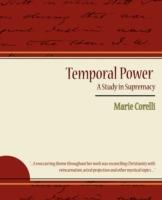 Temporal Power - A Study in Supremacy - Corelli Marie Corelli,Marie Corelli - cover