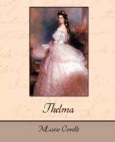 Thelma - Corelli Marie Corelli,Marie Corelli - cover