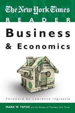 The New York Times Reader: Business & Economics