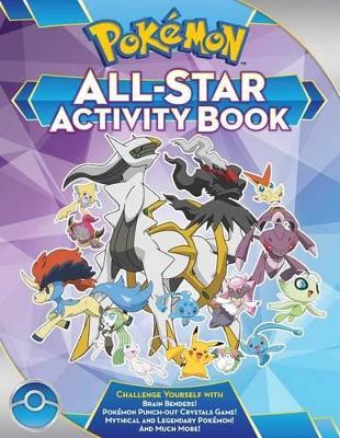 Pok?mon All-Star Activity Book: Meet the Pok?mon All-Stars--With Activities Featuring Your Favorite Mythical and Legendary Pok?mon! - Lawrence Neves - cover