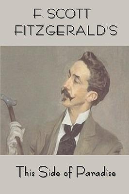 Scott Fitzgerald's This Side of Paradise - F Scott Fitzgerald - cover