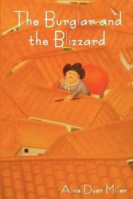 The Burglar and the Blizzard - Alice Duer Miller - cover