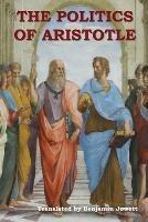 The Politics of Aristotle - Aristotle - cover