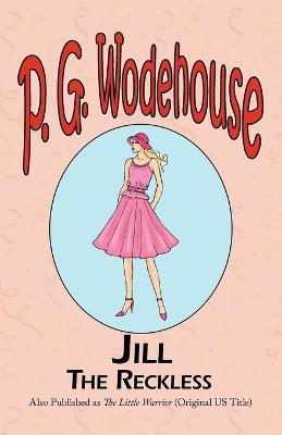 Jill the Reckless - P G Wodehouse - cover