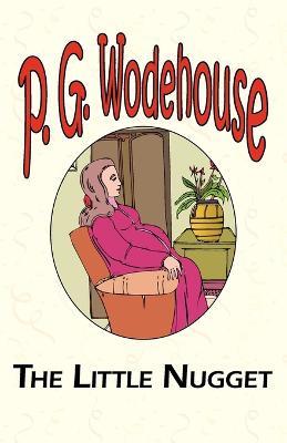 The Little Nugget - P G Wodehouse - cover