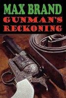 Gunman's Reckoning - Max Brand - cover