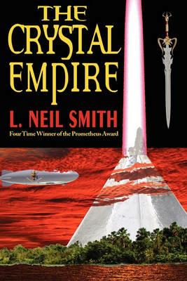 The Crystal Empire - L Neil Smith - cover