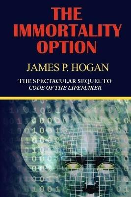 The Immortality Option - James P Hogan - cover