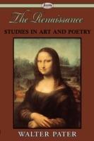 The Renaissance: Studies in Art and Poetry - Walter Pater - cover