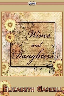 Wives and Daughters - Elizabeth Cleghorn Gaskell - cover