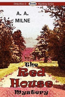 The Red House Mystery - A A Milne - cover