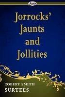 Jorrocks' Jaunts and Jollities - Robert Smith Surtees - cover