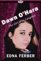 Dawn O'Hara, the Girl Who Laughed