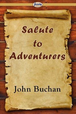 Salute to Adventurers - John Buchan - cover