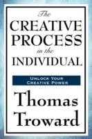 The Creative Process in the Individual - Thomas Troward - cover