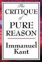 The Critique of Pure Reason - Immanuel Kant - cover