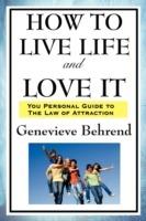 How to Live Life and Love It - Genevieve Behrend - cover