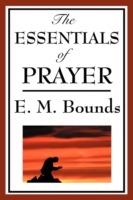 The Essentials of Prayer