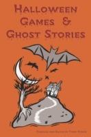 Halloween Games & Ghost Stories - Mary F Blain,Ambrose Bierce - cover